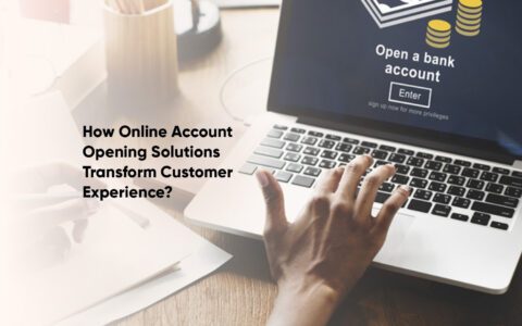 Online Account Opening Solutions Transform