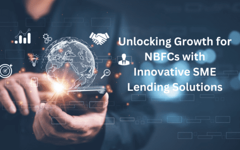 Unlocking Growth for NBFCs with Innovative SME Lending Solutions