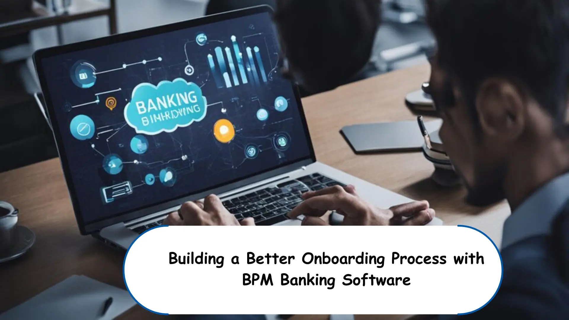 BPM Banking Software