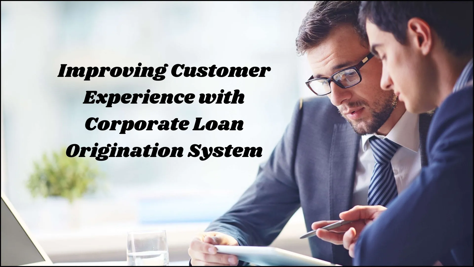 corporate loan origination system