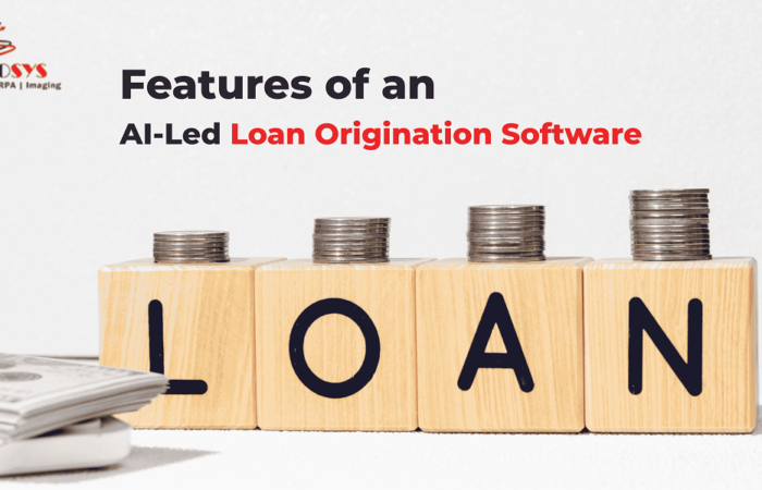 Features of an AI-Led Loan Origination Software