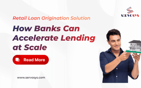 Retail Loan Origination Solution How Banks Can Accelerate Lending at Scale
