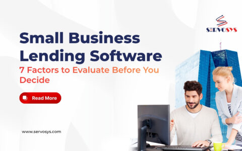 Small Business Lending Software_7 Factors to Evaluate Before You Decide