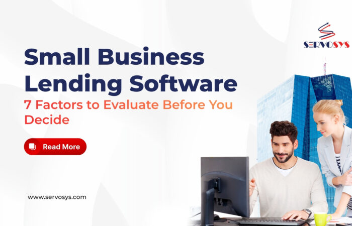 Small Business Lending Software_7 Factors to Evaluate Before You Decide