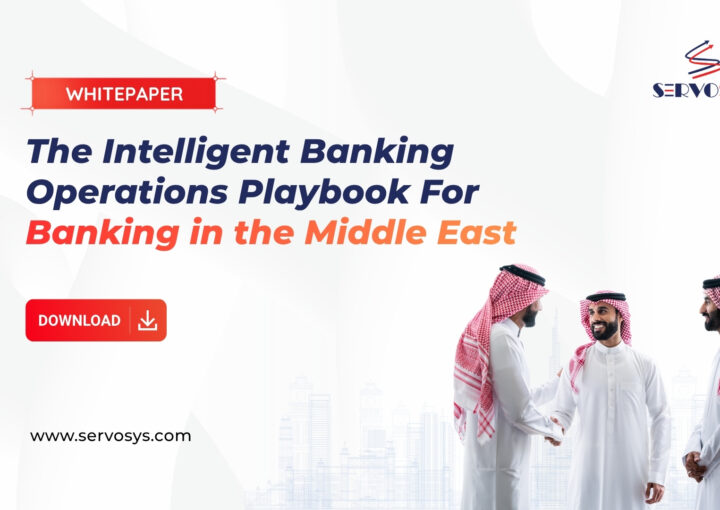 Whitepaper_The Intelligent Banking Operations Playbook For Banking in the Middle East